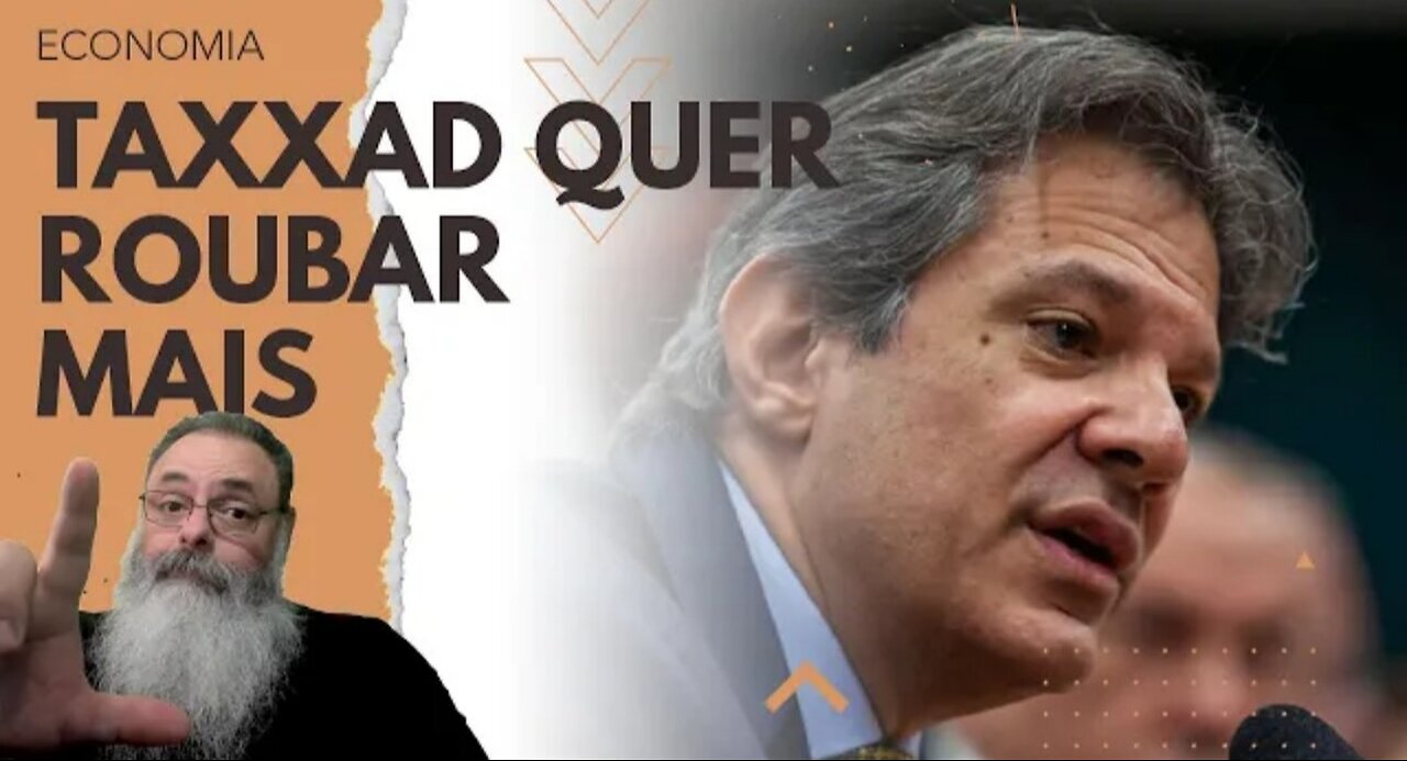 HADDAD quer TAXAR DIVIDENDOS e acabar com JUROS SOBRE CAPITAL PRÓPRIO para ROUBAR MAIS e MAIS