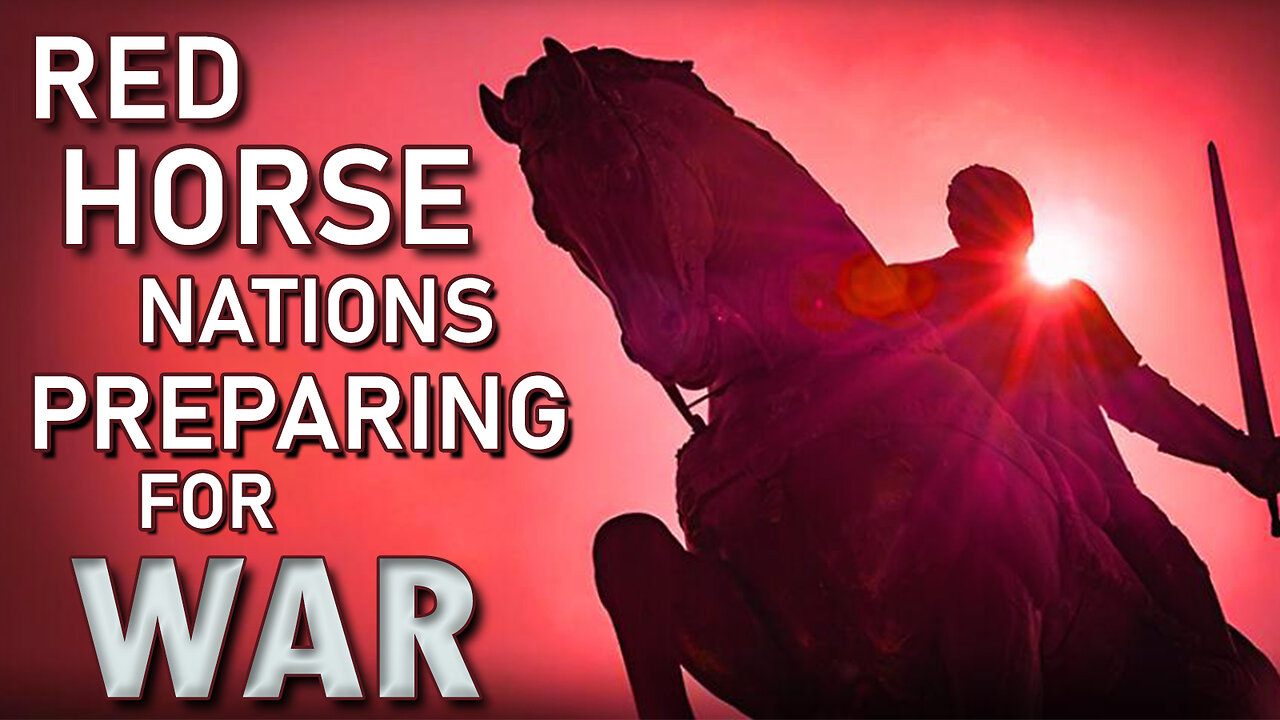 Red Horse: Nations Preparing for War 03/15/2024