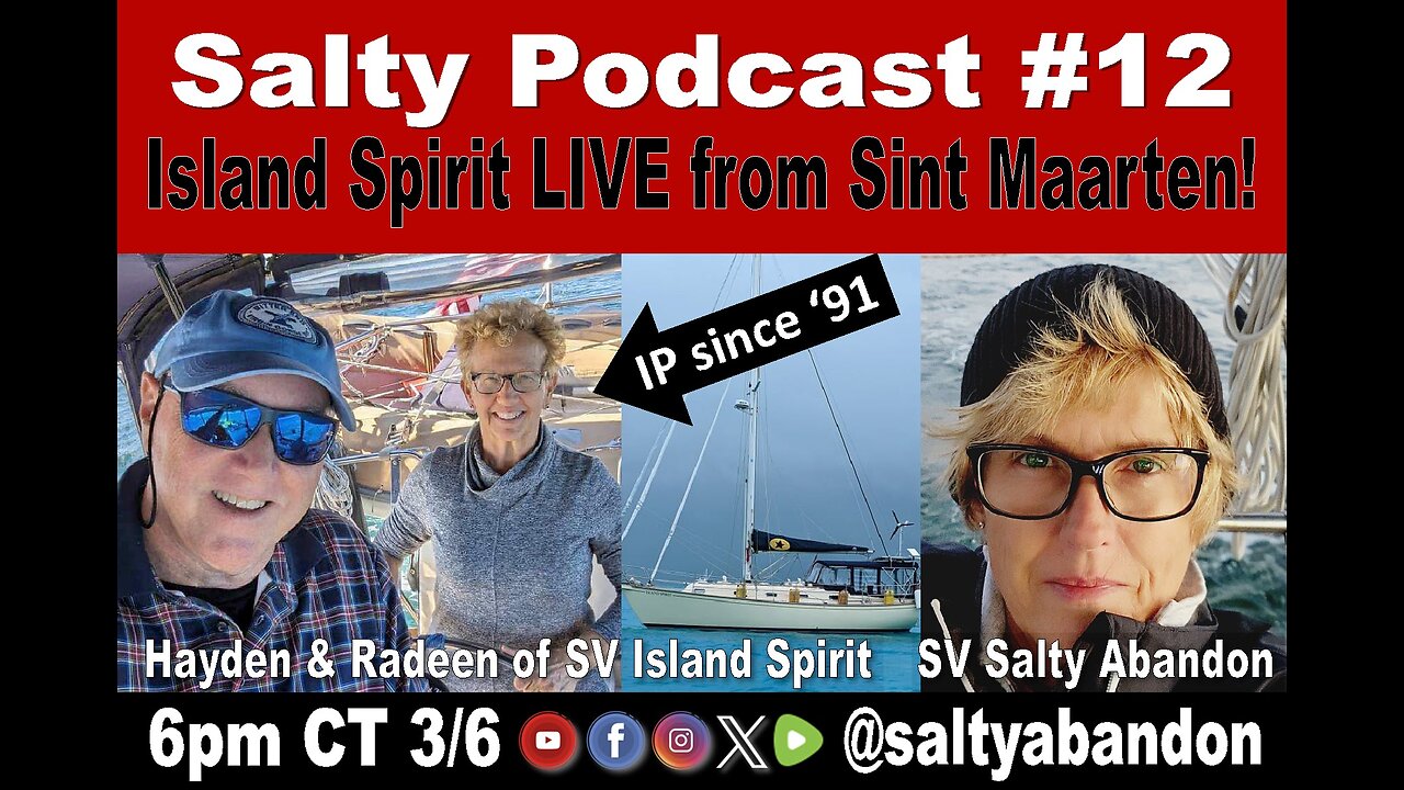 Salty Podcast #12 | LIVE from Sint Maarten on an Island Packet Sailboat!