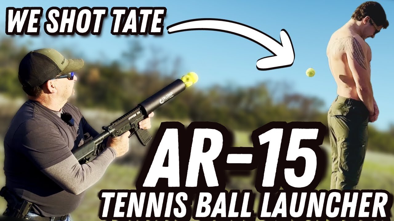 AR-15 Tennis Ball Launcher! We Shot Tate!