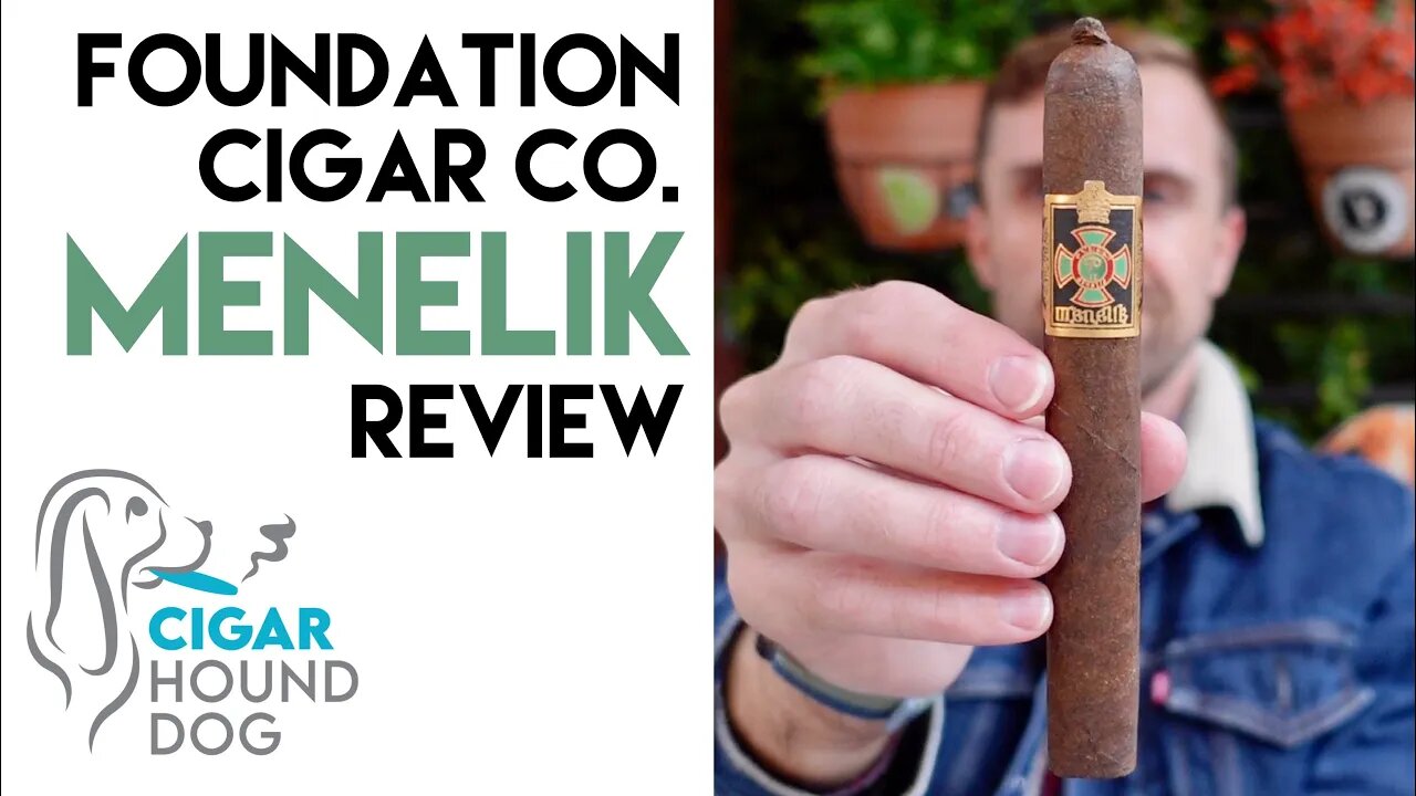 Foundation Cigar Co. Menelik Cigar Review