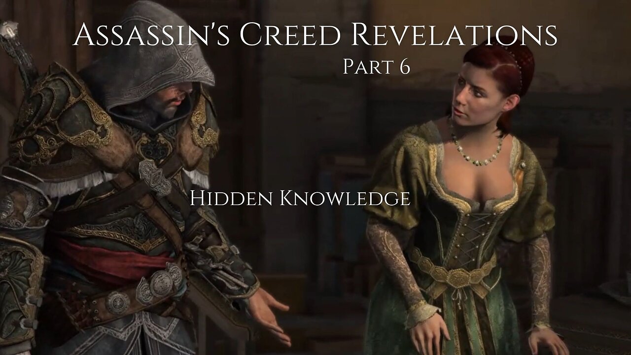 Assassin's Creed Revelation Part 6 - Hidden Knowledge