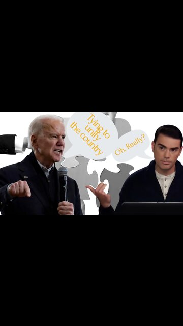 Ben Shapiro, Still Claiming That Biden Is Trying To Unify The Country