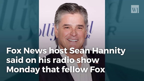 Hannity Admits Disagreement with Shep Smith, Says Other Fox Voices ‘Drive Me Nuts’