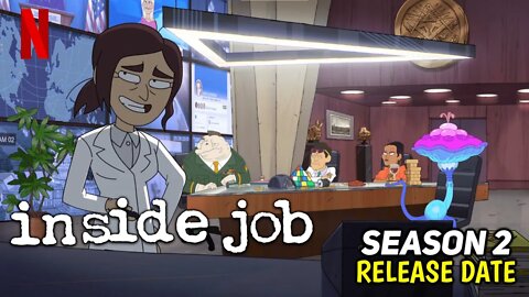 Inside job Season 2 Release updates