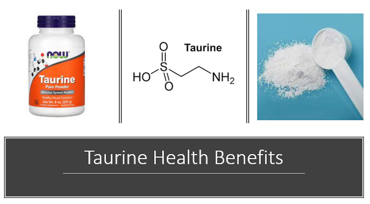 Taurine Benefits - Heart Health & More