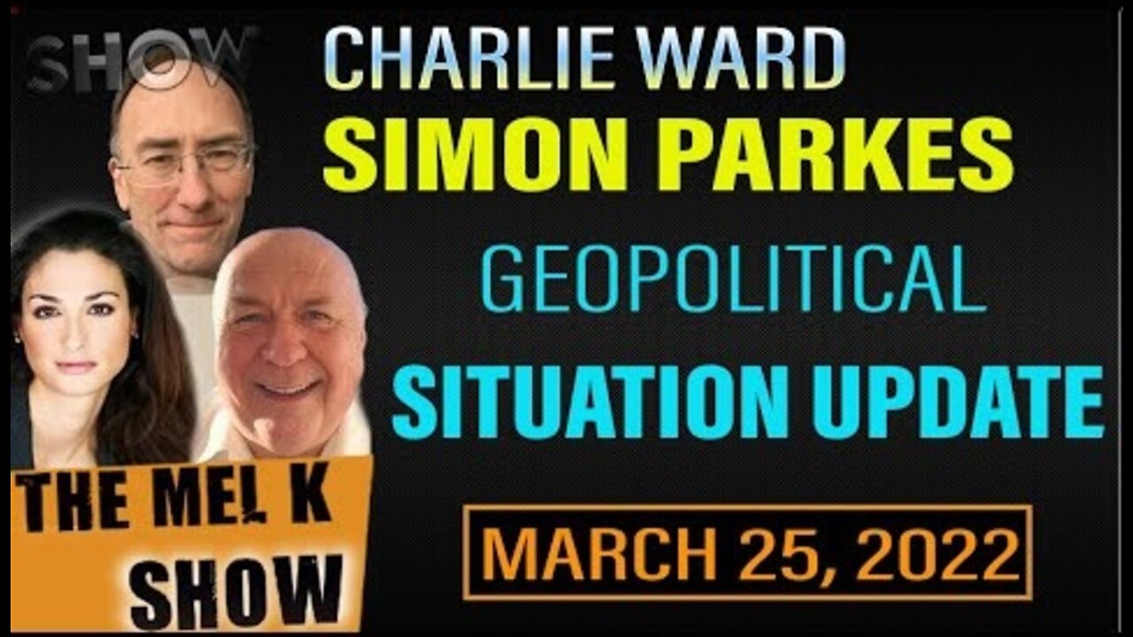 MEL K SHOW SITUATION UPDATE: CHARLIE WARD & SIMON PARKES - 𝐓𝐑𝐔𝐌𝐏, 𝐁𝐈𝐃𝐄𝐍 - 𝐓𝐇𝐄 𝐖𝐀𝐑