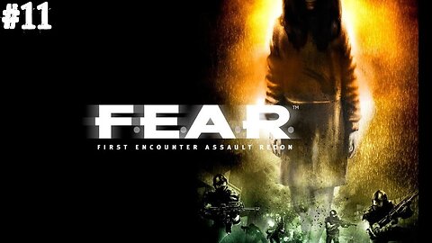 F.E.A.R |11| On a trouvé et perdu Alice