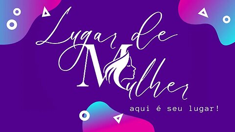 Lugar de Mulher | EM BREVE aqui na HPG Produções