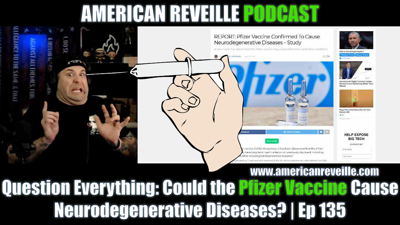 Question Everything: Could the Pfizer Vaccine Cause Neurodegenerative Diseases? | Ep 135