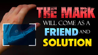 Vision: The Mark will come as a Friend and Solution 12/09/2024