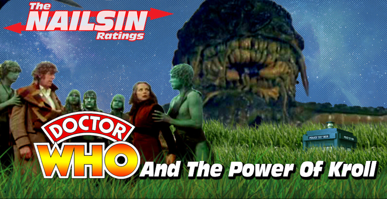 The Nailsin Ratings: Doctor Who And The Power Of Kroll