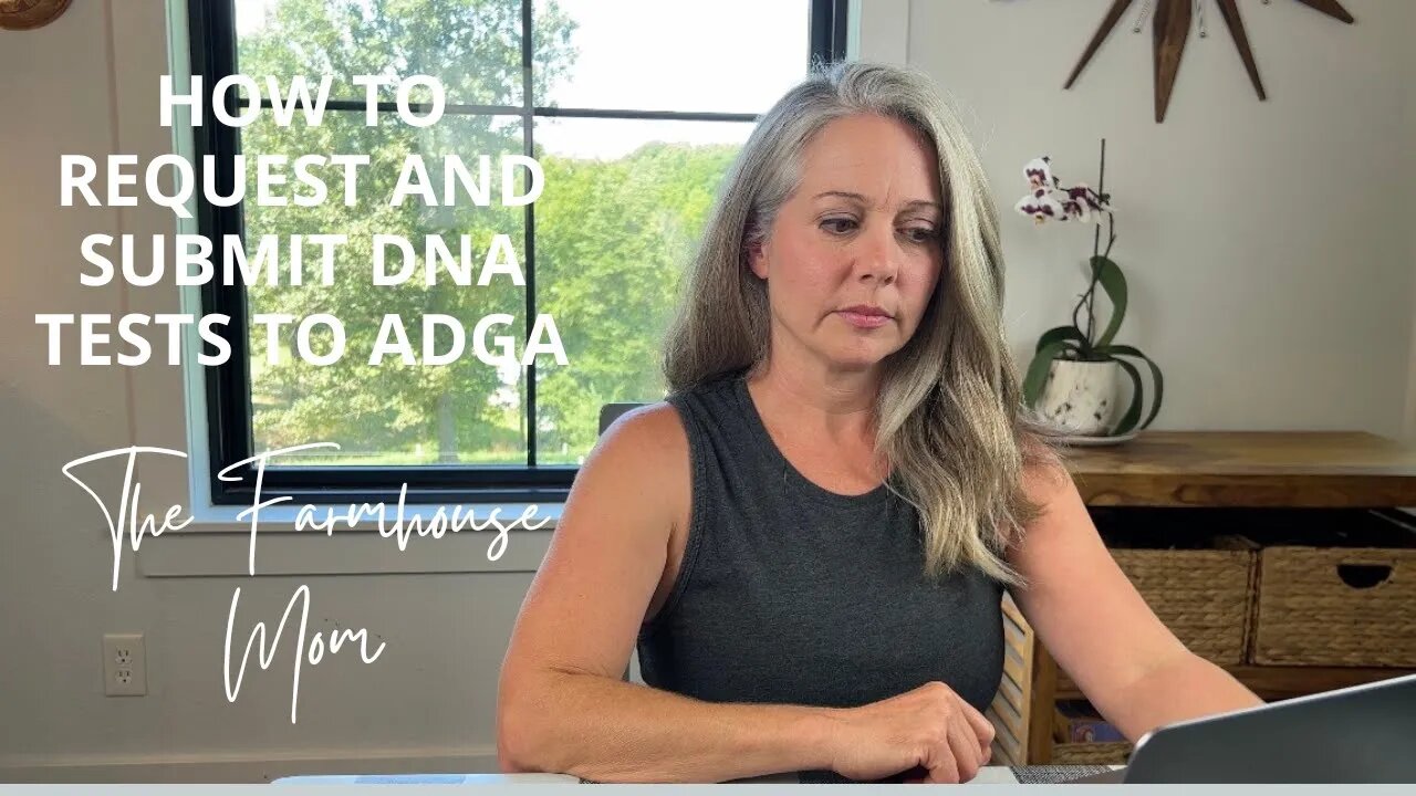 How To Request and Submit DNA Tests To ADGA