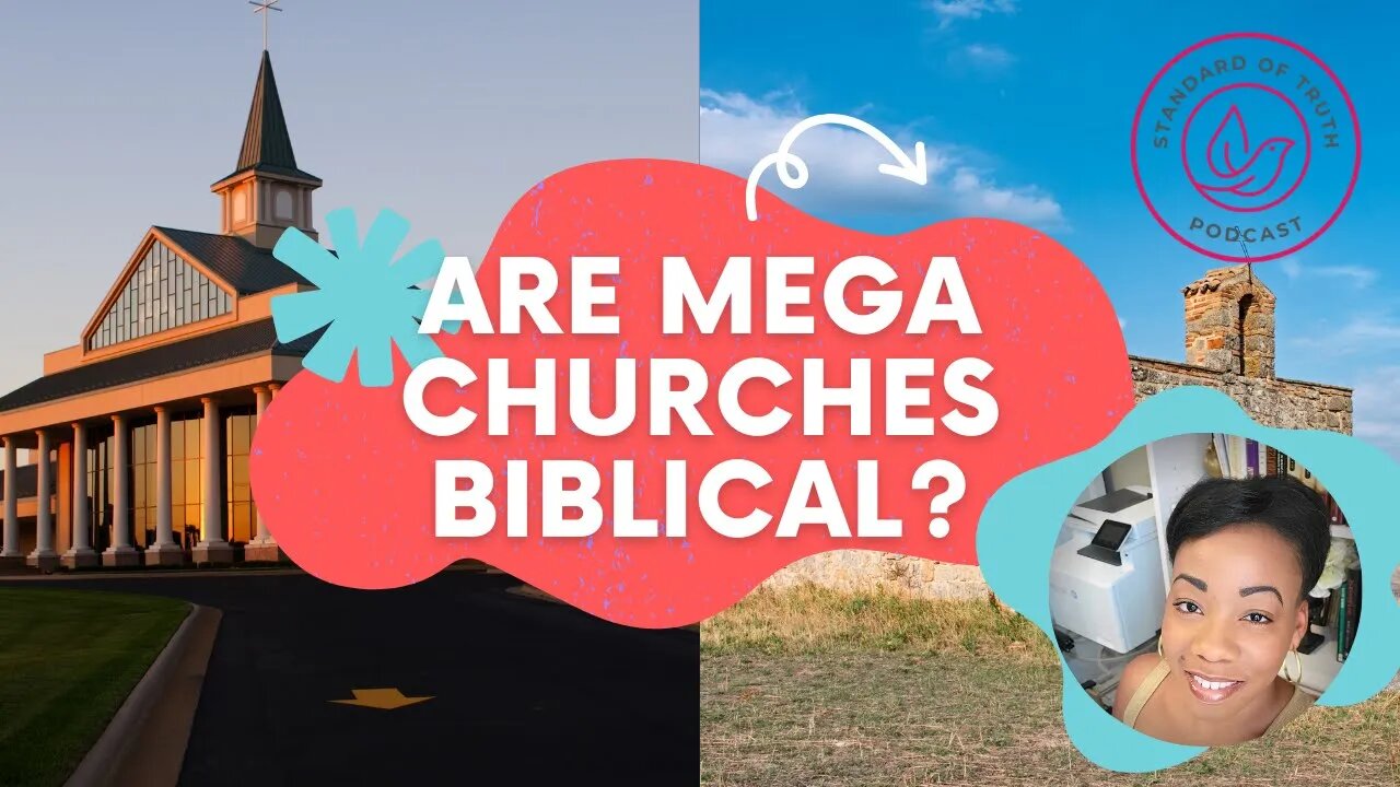 Are Mega Churches Biblical?