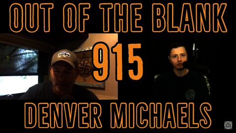 Out Of The Blank #915 - Denver Michaels (Author & Cryptozoology)