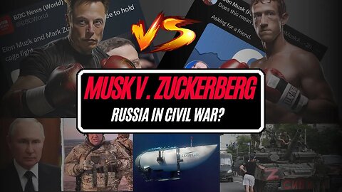 Musk v. Zucker, RUSSIA in Civil War? | The Hooch