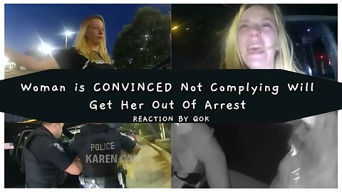 Woman is CONVINCED Not Complying Will Get Her Out Of Arrest : MY REACTION