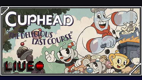 Let's see if I'm up to it | Cuphead the delicious last Course