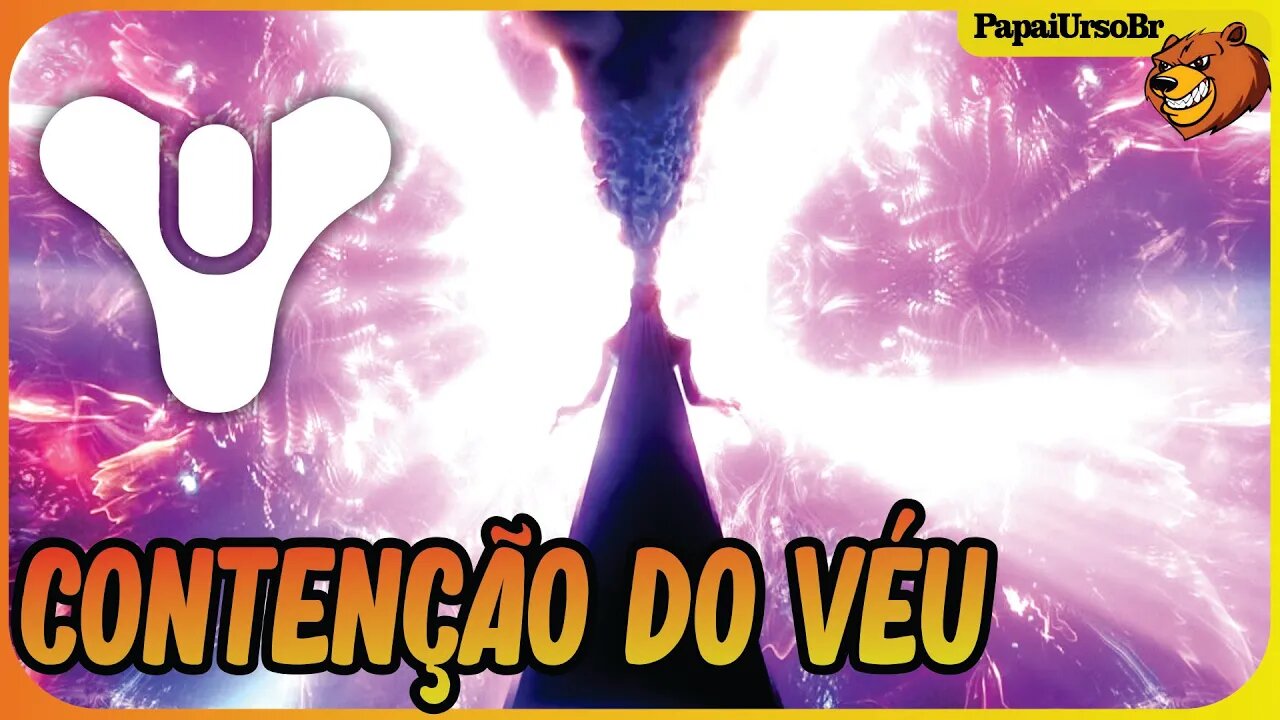 DESTINY 2 │ CONTENÇÃO DO VÉU 12 SEMANA ESTAMOS CHEGANDO NO FINAL