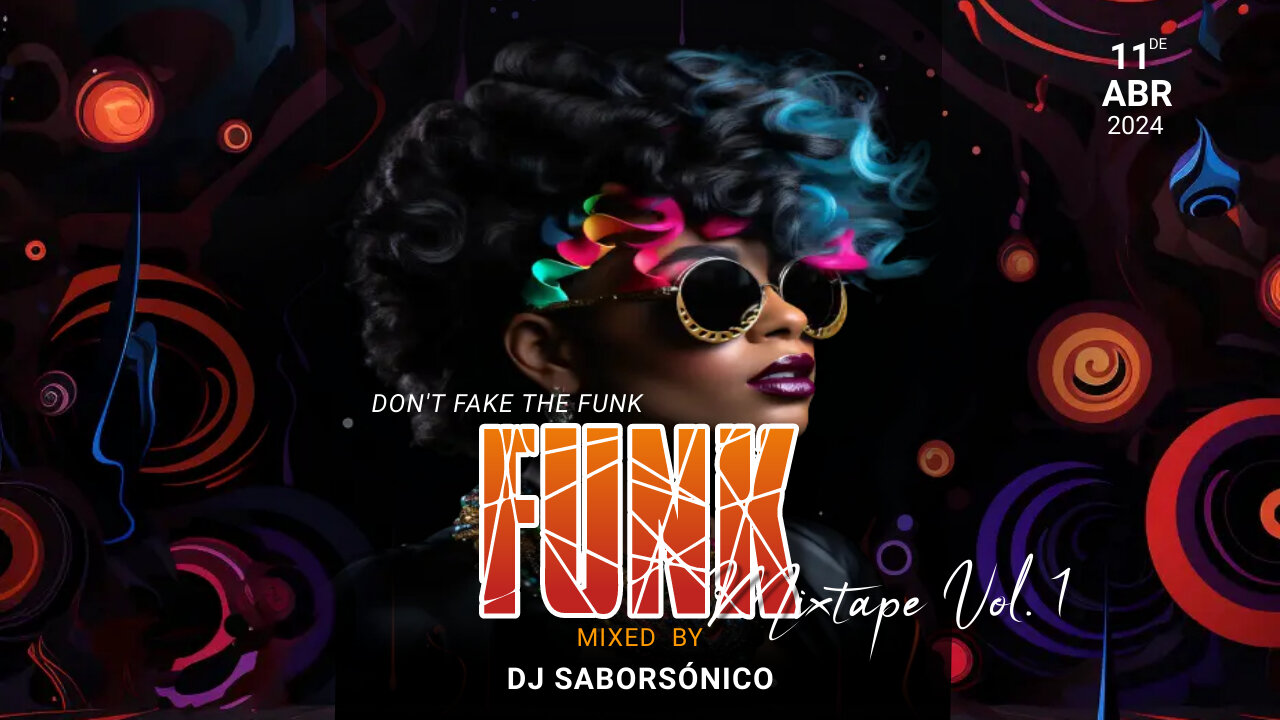 DJ SaborSónico🎤 | Don't Fake The Funk | Funk Mixtape Vol. 1