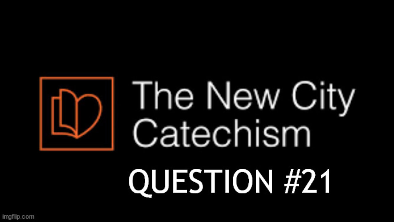 The New City Catechism Question 21: What sort of Redeemer is needed to bring us back to God?
