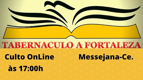 Culto OnLine - às 17:00h, 30/04/2023. Messejana-Ce.