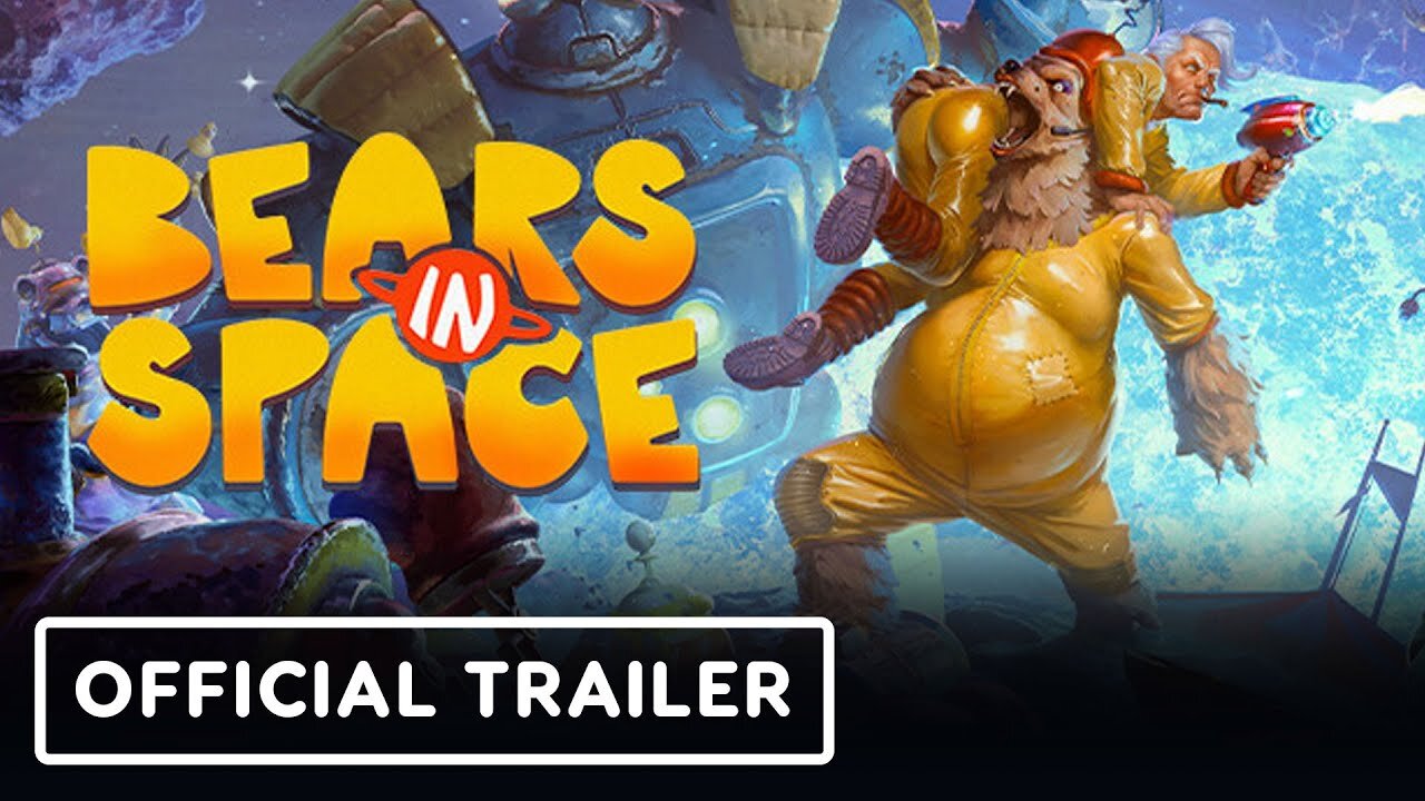 Bears in Space - Official 'Wishlist Now' Trailer | Realms Deep 2023