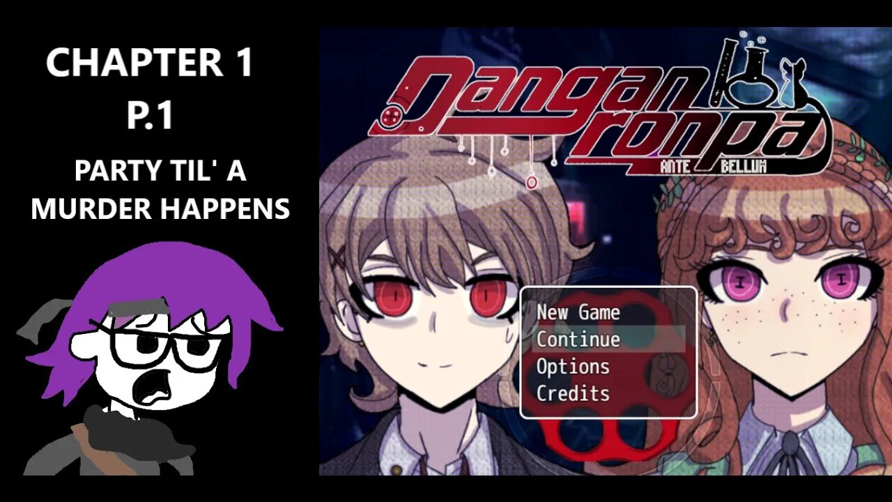 Danganronpa: Antebellum: Let's Throw A Party To Distract Us From A Murder That Happened | CH1 P.1