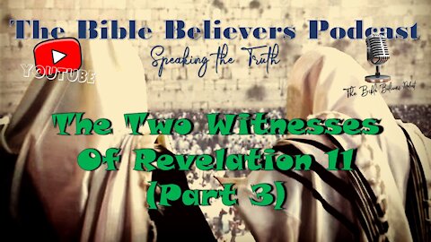 Episode #45 The Two Witnesses (Conclusion)