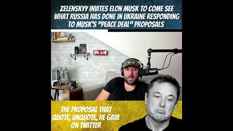 Zelenskyy Invites Elon Musk to Come See What Russia has Done in Ukraine - War in Ukraine