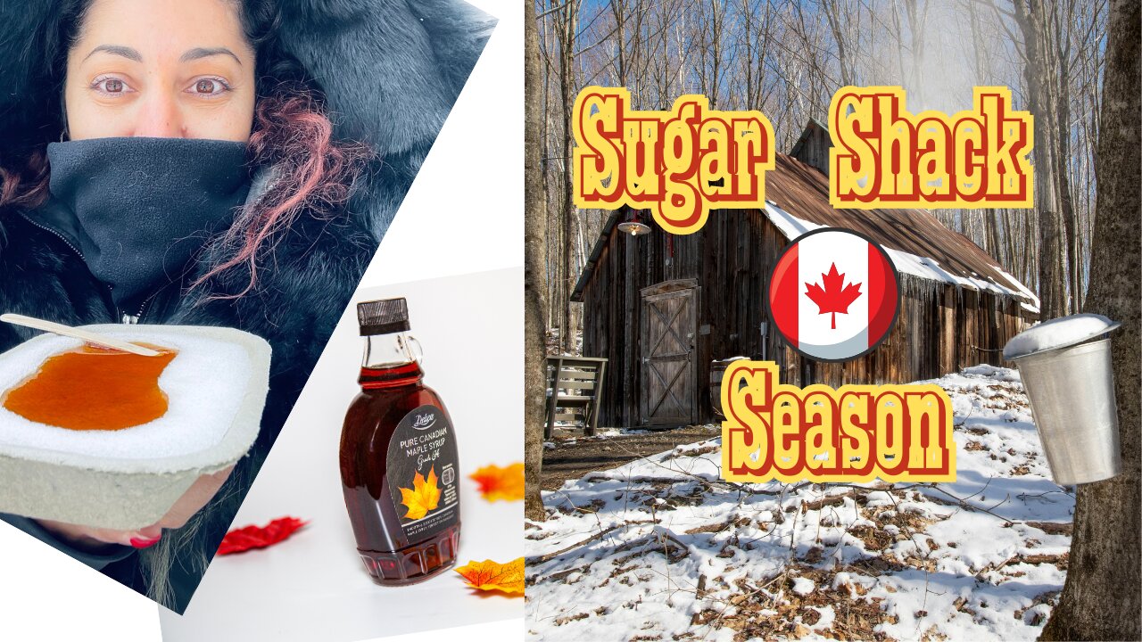 It's Sugar Shack Season in Canada!