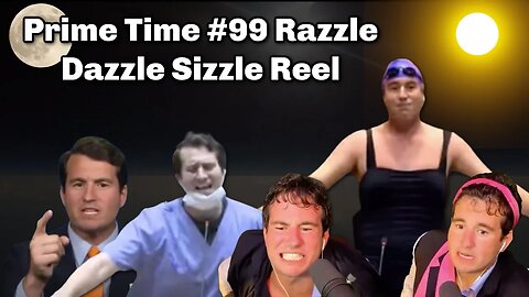 The Prime Time #99 Razzle Dazzle Sizzle Reel