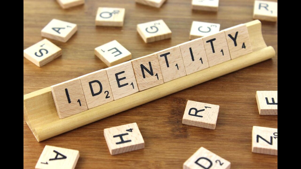 What is Your Identity?