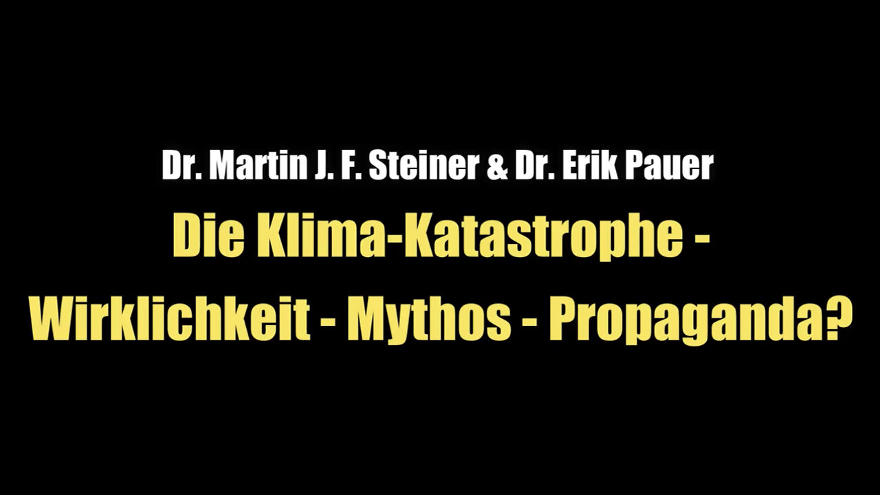 Die Klima-Katastrophe? WIRKLICHKEIT? Mythos? Propaganda? (02.02.2022)