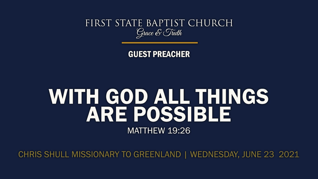 With God All Things Are Possible: Matthew 19:26