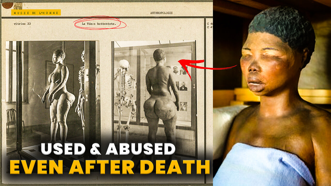 The HEARTBREAKING Story of Sara Baartman, The Hottentot Venus