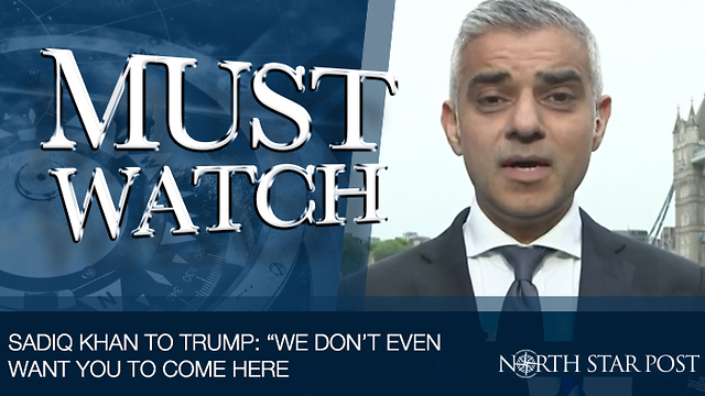 London Mayor To Trump: "We Don't Even Want You Here"