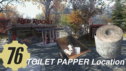 Fallout 76 TOILET PAPPER Locations Guide Fallout76 TP