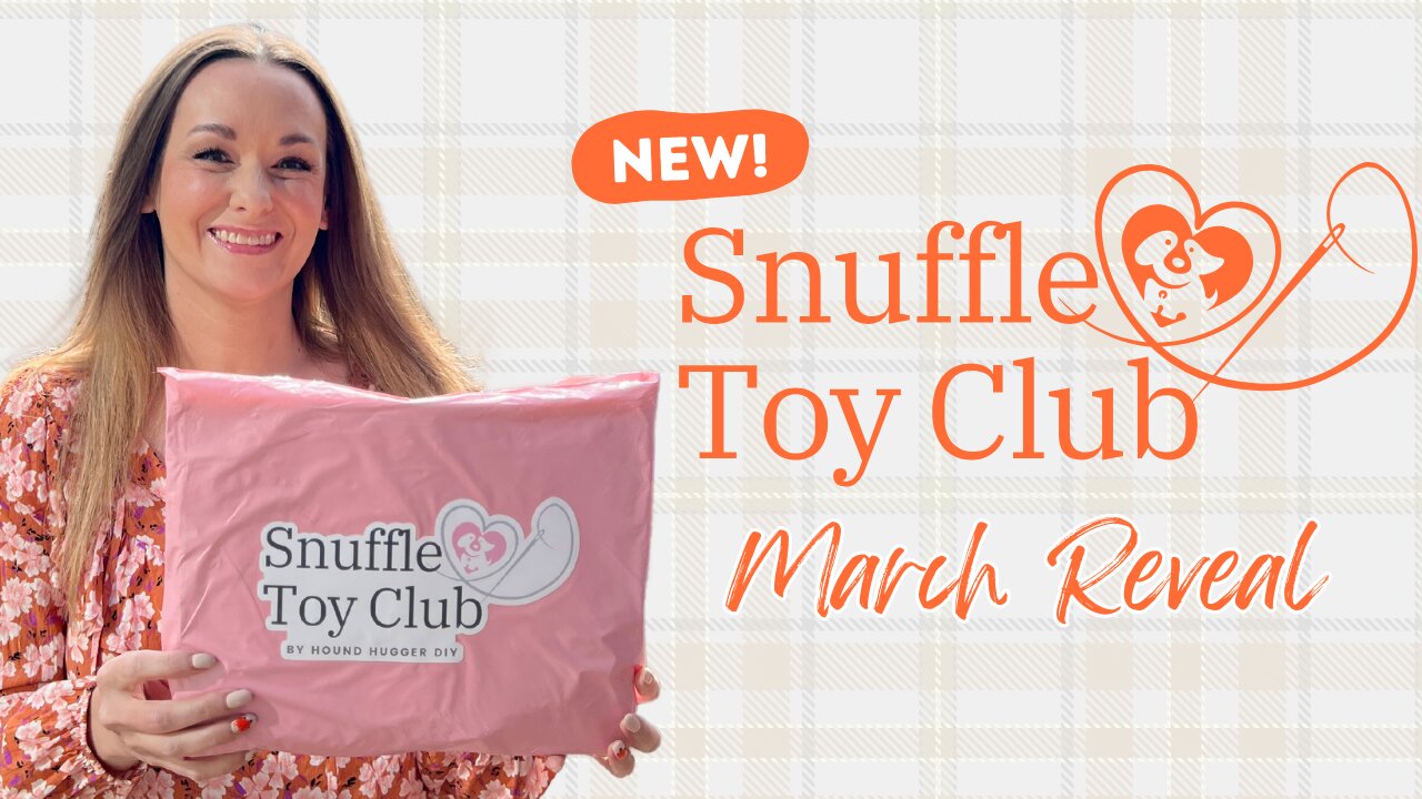 March Snuffle Dog Toy Box Kit Reveal 👀