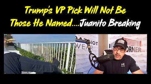 Juanito Breaking..Trump's VP Pick Will Not Be Those He Named