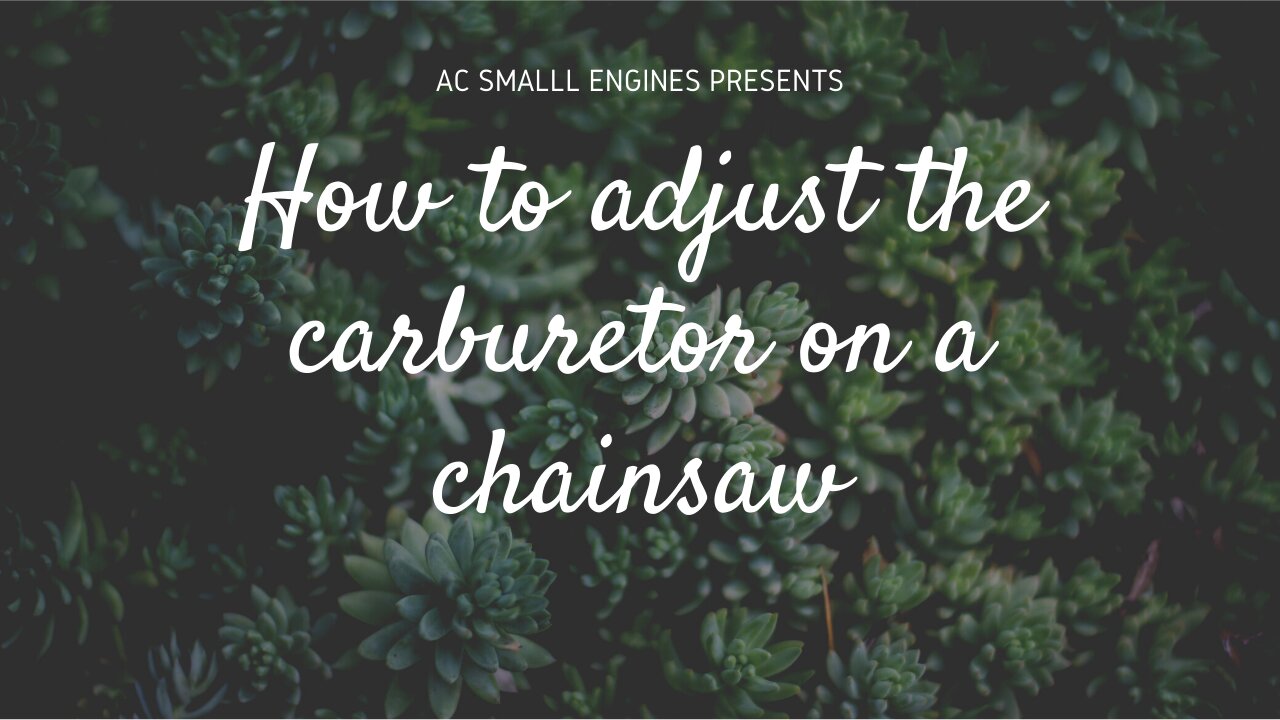 How to adjust the carburetor on a chainsaw