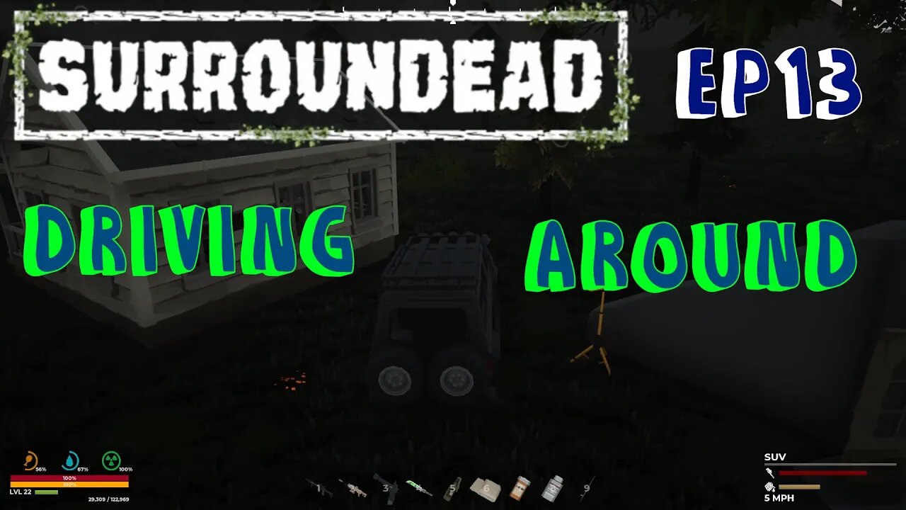 SurrounDead - Gameplay |Ep13| Driving Around killing Zombies