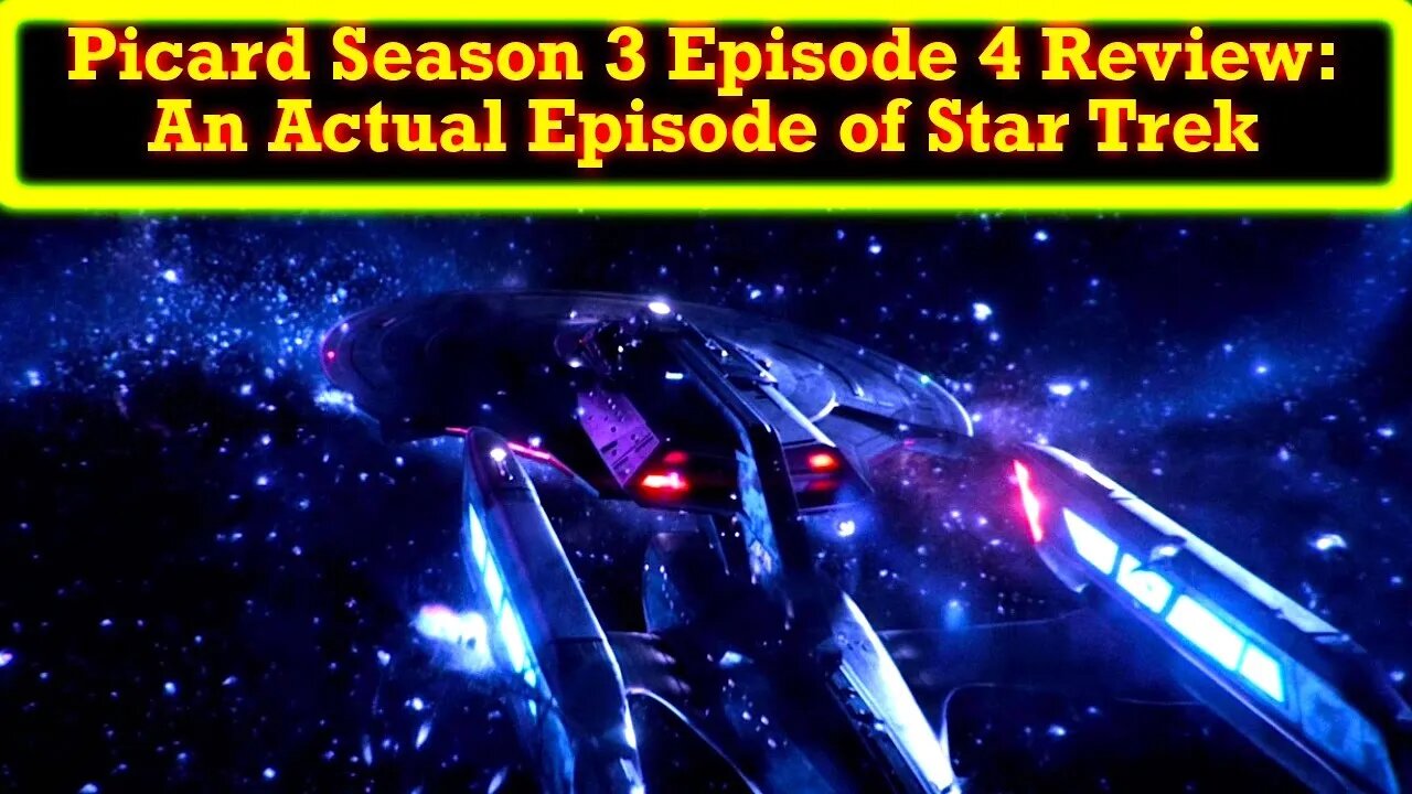 Picard Season 3 Episode 4 Review: We Don't Believe In The No Win Scenario! Actual Star Trek Happens!