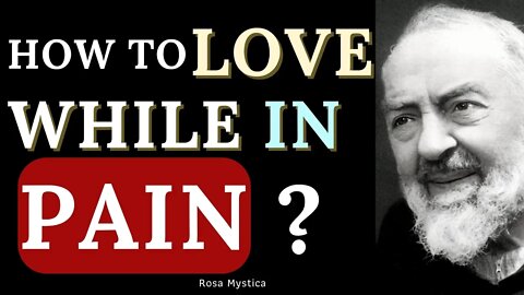 HOW TO LOVE IN PAIN ?
