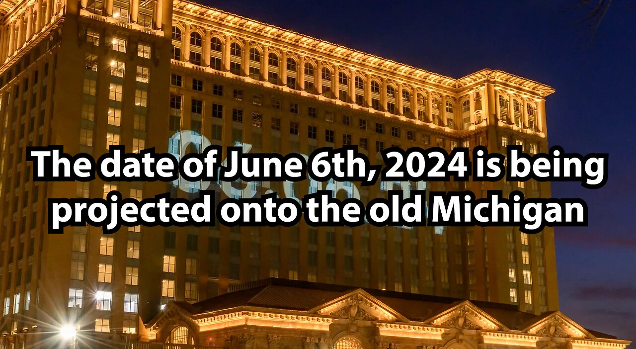 The date of June 6th, 2024 is being projected onto the old Michigan