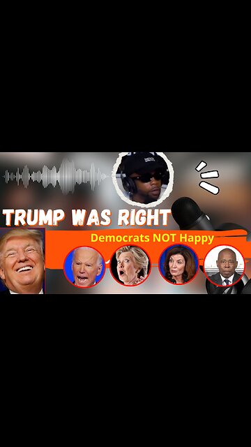 Trump was right and Democrats are not Happy