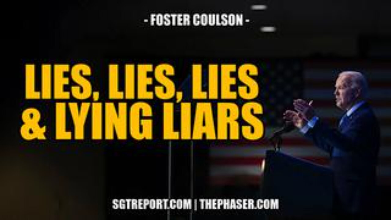 LIES, LIES, LIES & LYING LIARS -- Foster Coulson