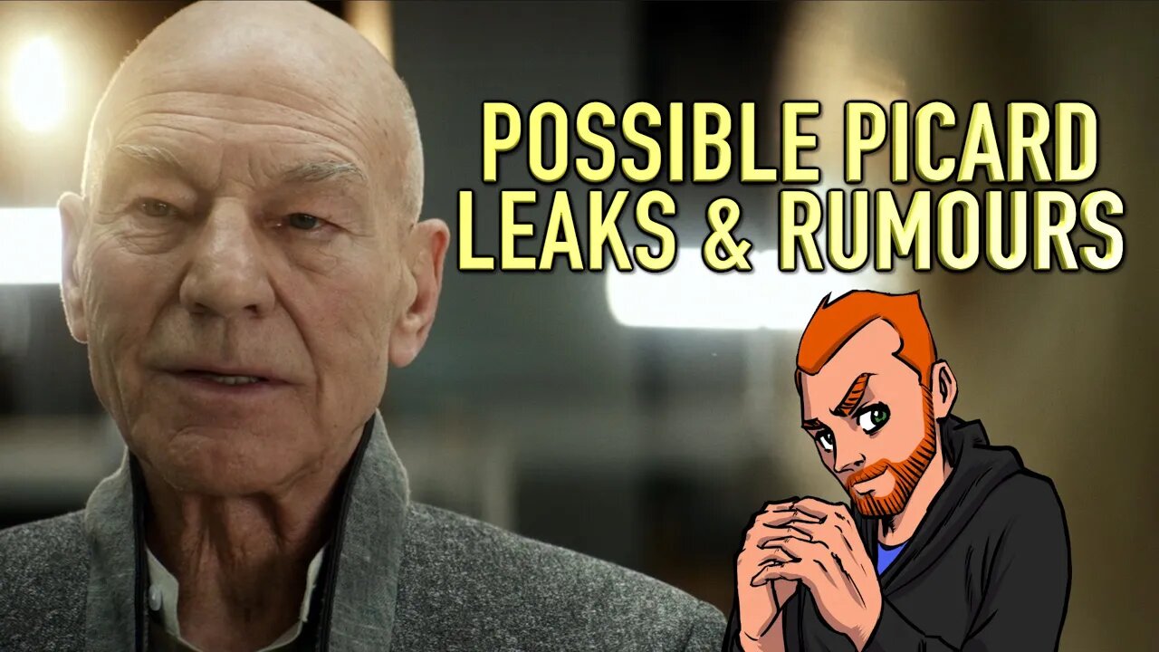 Star Trek: Picard Leaks & Rumours (Possible Spoilers)