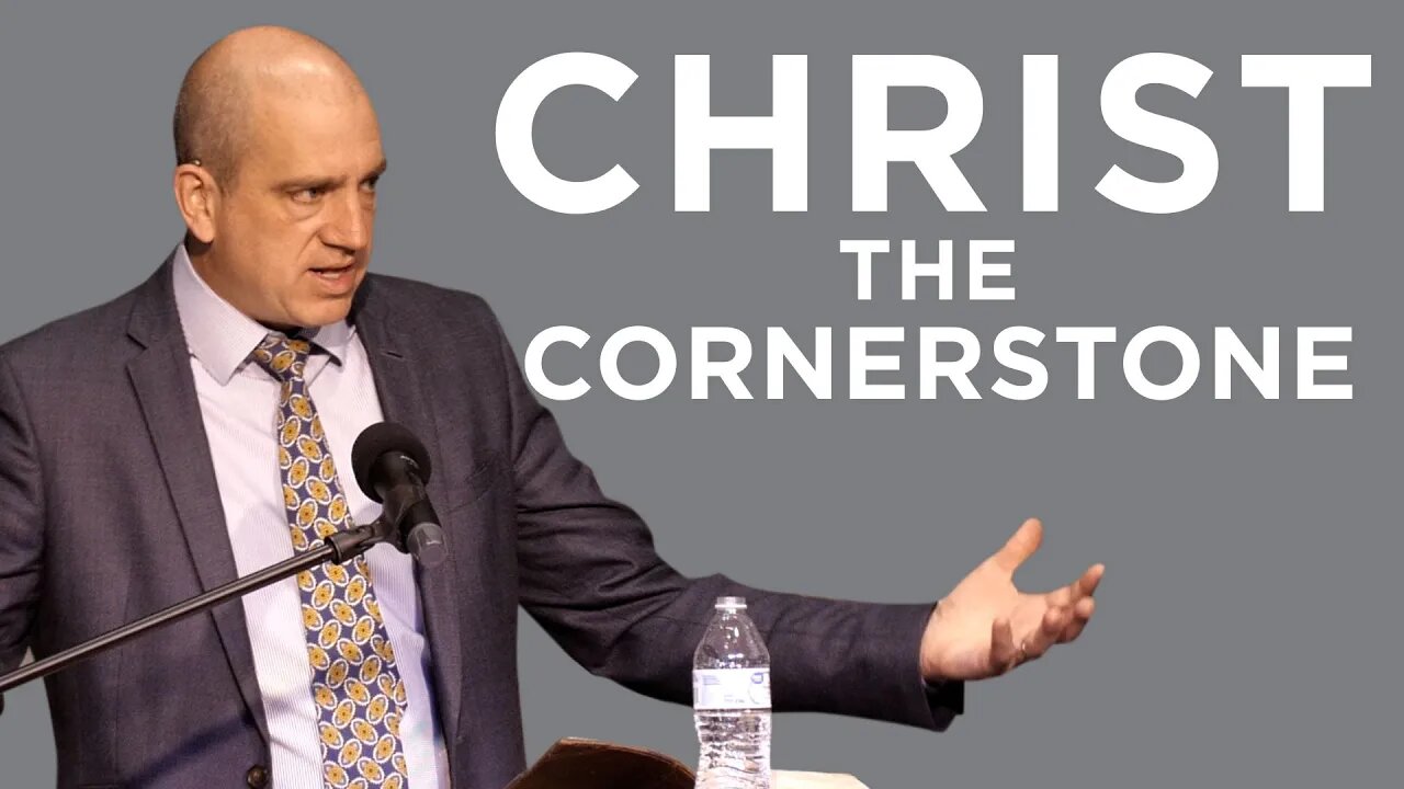 Christ the Cornerstone (How God Builds #3)