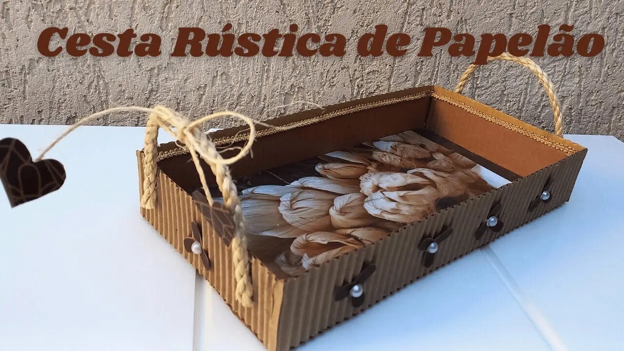 CESTA RÚSTICA DE PAPELÃO/DIY/FAÇA VOCÊ MESMO/CARDBOARD BASKET/NO DECEPTION/PARA KITS DE PRESENTES